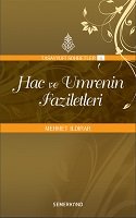 hac ve umrenin faziletleri